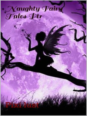 cover image of Naughty Fairy Tales Pt 1
